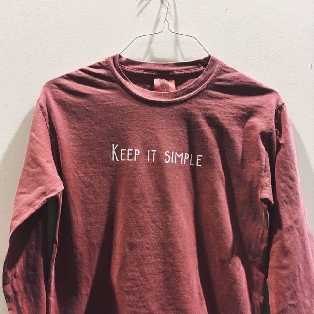 keep it simple shirt :)